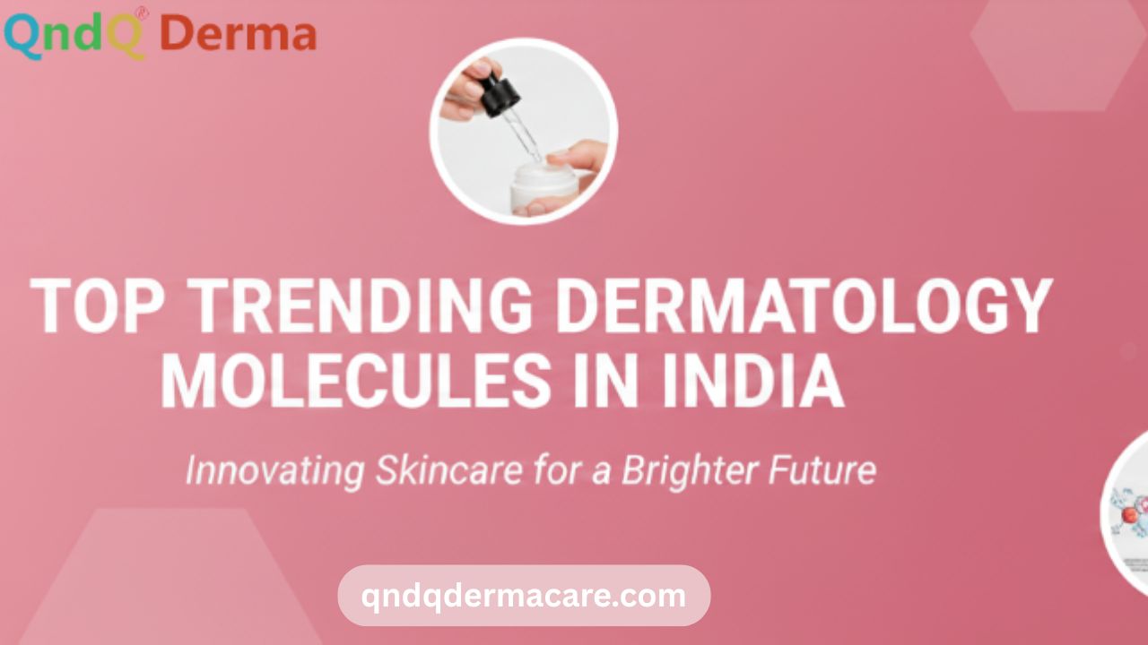 Top Trending Dermatology Molecules in India